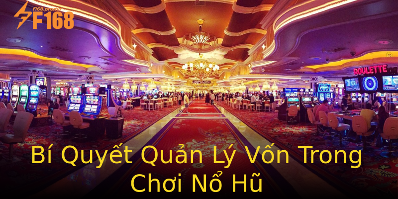 Bí Quyết Quản Lý Vốn Trong Chơi Nổ Hũ Bí Quyết Quản Lý Vốn Trong Chơi Nổ Hũ