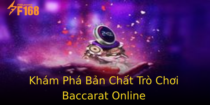 Khám Phá Bản Chất Trò Chơi Baccarat Online Khám Phá Bản Chất Trò Chơi Baccarat Online