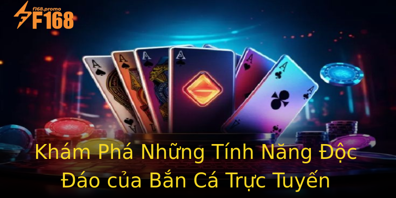 Khám Phá Những Tính Năng Độc Đáo của Bắn Cá Trực Tuyến Khám Phá Những Tính Năng Độc Đáo của Bắn Cá Trực Tuyến