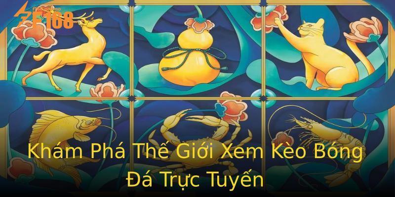 Khám Phá Thế Giới Xem Kèo Bóng Đá Trực Tuyến Khám Phá Thế Giới Xem Kèo Bóng Đá Trực Tuyến