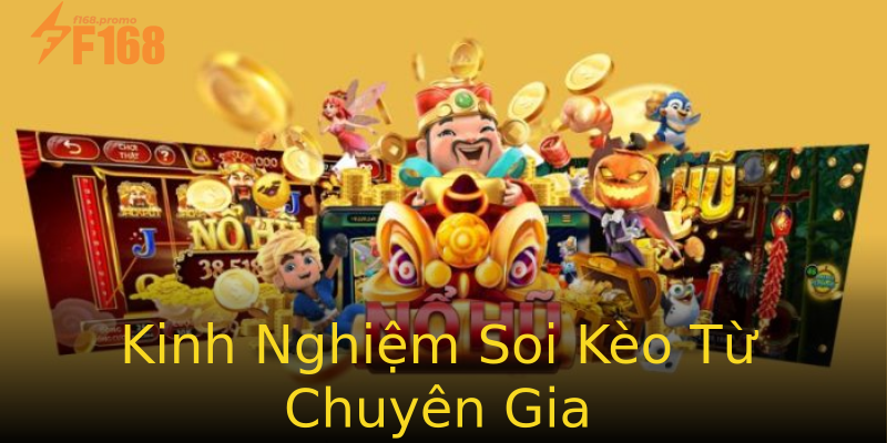 Kinh Nghiệm Soi Kèo Từ Chuyên Gia Kinh Nghiệm Soi Kèo Từ Chuyên Gia