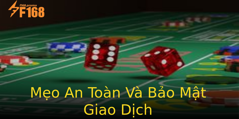 Mẹo An Toàn Và Bảo Mật Giao Dịch Mẹo An Toàn Và Bảo Mật Giao Dịch