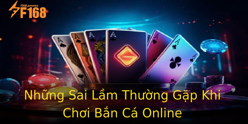 Những Sai Lầm Thường Gặp Khi Chơi Bắn Cá Online Những Sai Lầm Thường Gặp Khi Chơi Bắn Cá Online