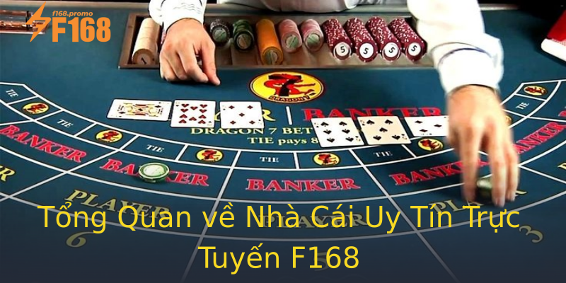 Tổng Quan về Nhà Cái Uy Tín Trực Tuyến F168 Tổng Quan về Nhà Cái Uy Tín Trực Tuyến F168